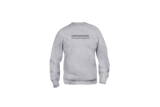 Sweatshirt - Undiagnosed